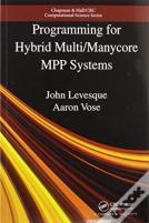 Programming For Hybrid Multi/Manycore Mpp Systems