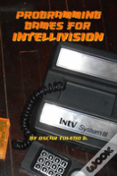 Programming Games For Intellivision