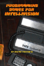 Programming Games For Intellivision - Preview