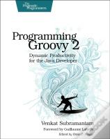 Programming Groovy 2.0