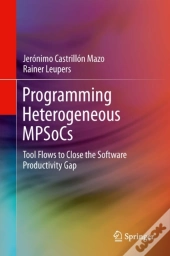 Programming Heterogeneous Mpsocs