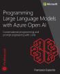 Programming Large Language Models With Azure Open Ai - Preview