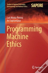 Programming Machine Ethics