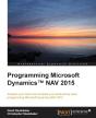 Programming Microsoft Dynamics Nav 2015 - Preview