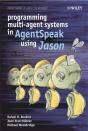 Programming Multi-Agent Systems In Agentspeak Using Jason - Preview