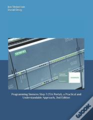 Programming Siemens Step 7 (Tia Portal), A Practical And Understandable Approach, 2nd Edition