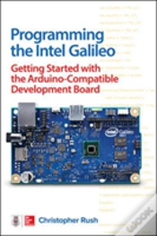 Capa do artigo Programming The Intel Galileo: Getting Started With The Arduino -Compatible Development Board