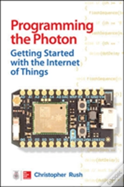 Capa do artigo Programming The Photon: Getting Started With The Internet Of Things