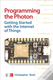 Capa do artigo Programming The Photon: Getting Started With The Internet Of Things
