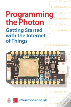 Capa do artigo Programming The Photon: Getting Started With The Internet Of Things