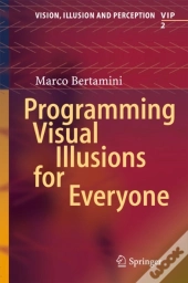 Programming Visual Illusions For Everyone