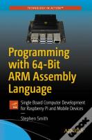 Programming With 64-Bit Arm Assembly Language