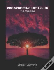 Programming With Julia