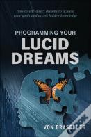 Programming Your Lucid Dreams