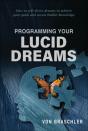 Programming Your Lucid Dreams - Preview
