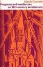 Programs And Manifestoes On 20th-Century Architecture - Preview