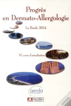 Capa do artigo Progrès En Dermato Allergologie ; La Baule 2014 ; 35e Cours D'Actualisation