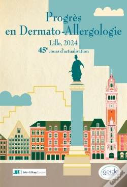 Capa do artigo Progrès En Dermato-Allergologie : Lille, 2024 : 45e Cours D'Actualisation