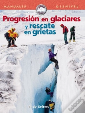 Capa do artigo Progresion En Glaciares Y Rescate En Grietas