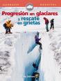 Progresion En Glaciares Y Rescate En Grietas - Preview