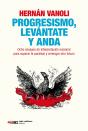 Progresismo, Leva?Ntate Y Anda - Preview