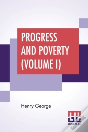 Capa do artigo Progress And Poverty  Volume I : An Inqu