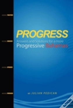 Capa do artigo Progress Answers And Solutions For A More Progressive Bahamas
