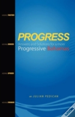 Capa do artigo Progress Answers And Solutions For A More Progressive Bahamas