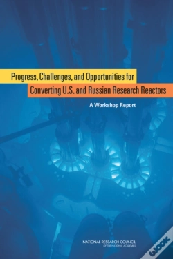 Capa do artigo Progress, Challenges, And Opportunities For Converting U.S. And Russian Research Reactors