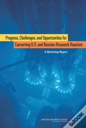 Capa do artigo Progress, Challenges, And Opportunities For Converting U.S. And Russian Research Reactors