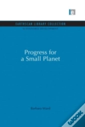 Progress For A Small Planet