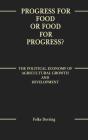 Progress For Food Or Food For Progress? - Preview