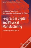 Progress In Digital And Physical Manufacturing