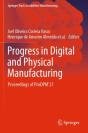 Progress In Digital And Physical Manufacturing - Preview