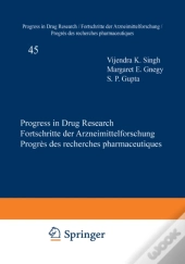 Progress In Drug Research / Fortschritte Der Arzneimittelforschung / Progres Des Recherches Pharmaceutiques