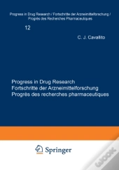 Progress In Drug Research / Fortschritte Der Arzneimittelforschung / Progres Des Recherches Pharmaceutiques