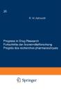 Progress In Drug Research / Fortschritte Der Arzneimittelforschung / Progres Des Recherches Pharmaceutiques - Preview