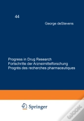 Progress In Drug Research / Fortschritte Der Arzneimittelforschung / Progres Des Recherches Pharmaceutiques