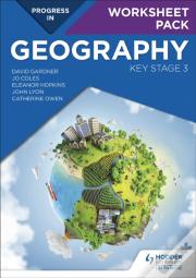 Progress In Geography: Key Stage 3 Worksheet Pack