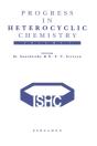 Progress In Heterocyclic Chemistry - Preview