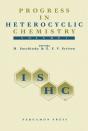 Progress In Heterocyclic Chemistry - Preview