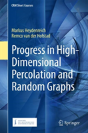 Progress In High-Dimensional Percolation And Random Graphs - Preview
