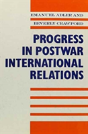 Progress In Postwar International Relations - Preview