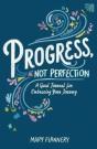 Progress, Not Perfection - Preview