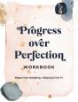 Progress Over Perfection Workbook: Gift Edition - Preview