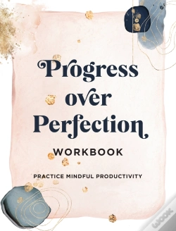 Capa do artigo Progress Over Perfection Workbook: Gift Edition