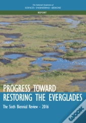Progress Toward Restoring The Everglades