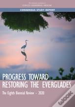 Progress Toward Restoring The Everglades