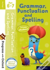 Progress With Oxford: Grammar, Punctuation And Spelling Age 6-7