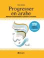 Progresser En Arabe ; Méthode De Renforcement À La Lecture Et À L'Écriture - Preview